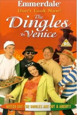 Постер: Emmerdale: Don't Look Now! - The Dingles in Venice