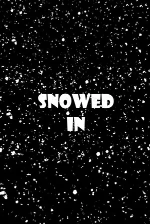 Постер: Snowed In