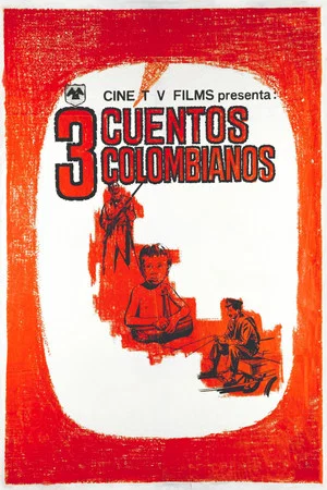 Постер: Tres Cuentos Colombianos