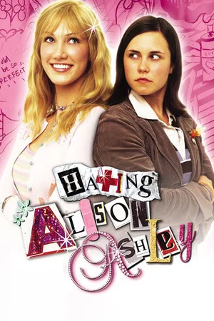 Постер: Hating Alison Ashley