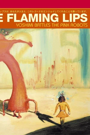 Постер: The Flaming Lips: Yoshimi Battles The Pink Robots 5.1