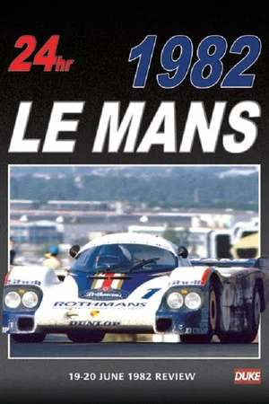 Постер: Le Mans 1982 Review