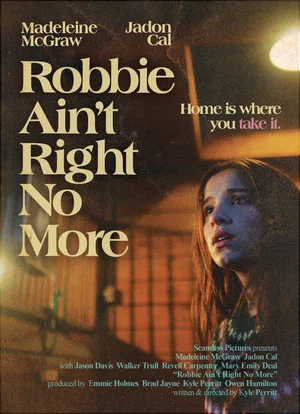 Постер: Robbie Ain't Right No More
