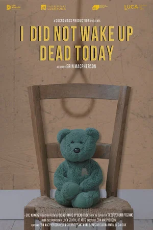 Постер: I Did Not Wake Up Dead Today