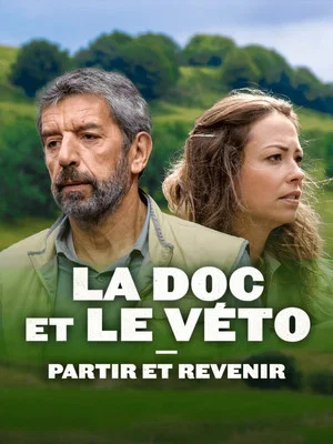 Постер: La Doc et le Véto : Partir, revenir