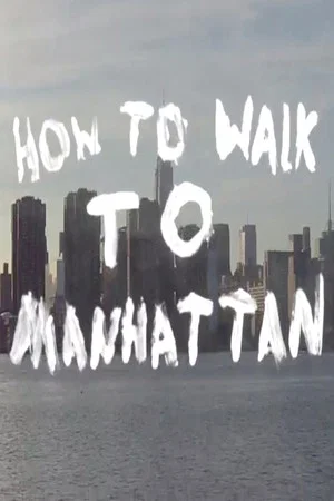 Постер: How to Walk to Manhattan