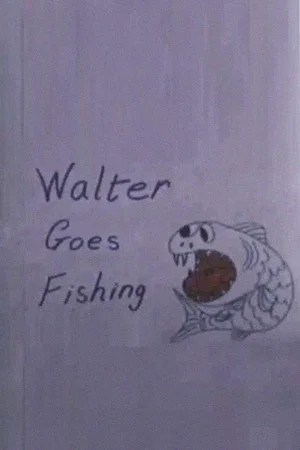 Постер: Walter Goes Fishing