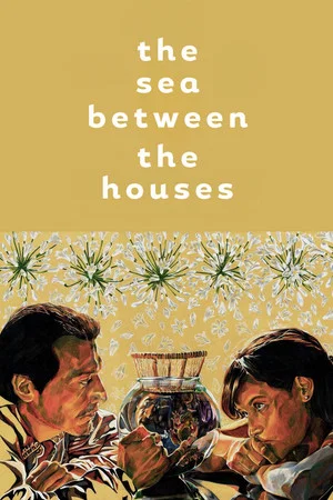 Постер: The Sea Between The Houses