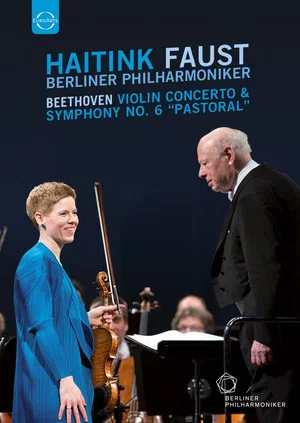 Постер: Beethoven · Violin Concerto & Symphony No. 6 'Pastoral' (Bernard Haitink, Isabelle Faust)