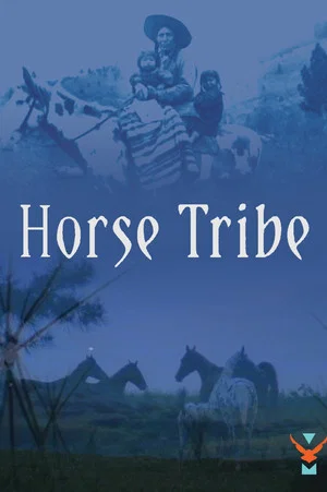 Постер: Horse Tribe