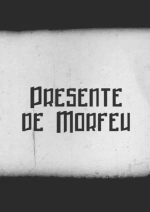 Постер: Presente de Morfeu