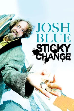 Постер: Josh Blue: Sticky Change