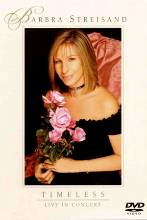 Постер: Barbra Streisand: Timeless - Live in Concert