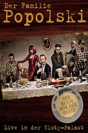 Постер: Der Familie Popolski - Live in der Zloty-Palast