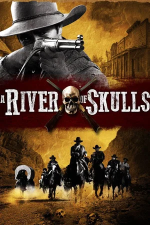 Постер: A River of Skulls
