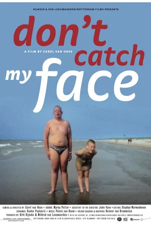 Постер: Don't Catch My Face