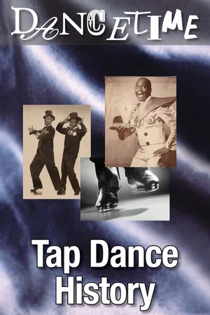 Постер: Dancetime Tap Dance History