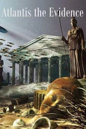 Постер: Atlantis: The Evidence