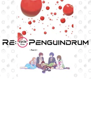 Постер: RE:cycle of the PENGUINDRUM Part 2: I Love You