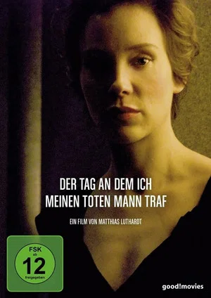 Постер: Der Tag, an dem ich meinen toten Mann traf