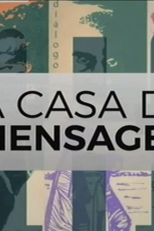 Постер: A Casa da Mensagem