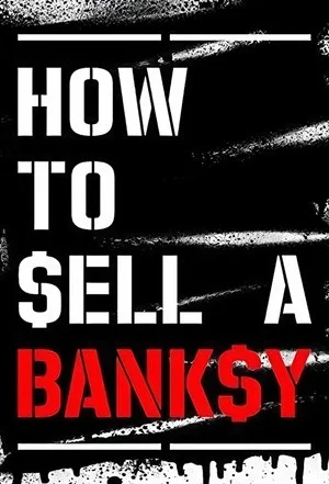 Постер: How to Sell a Banksy