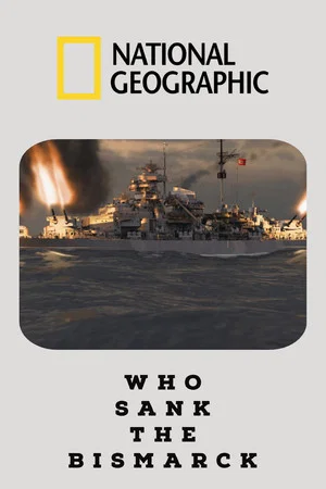 Постер: Who Sank The Bismarck