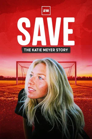 Постер: Save: The Katie Meyer Story