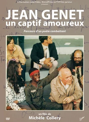 Постер: Jean Genet, un captif amoureux, parcours d’un poète combattant