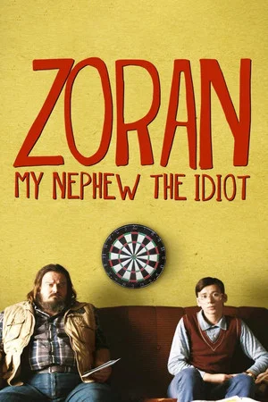Постер: Zoran: My Nephew the Idiot