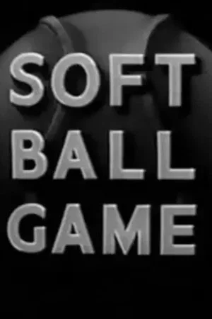 Постер: Soft Ball Game