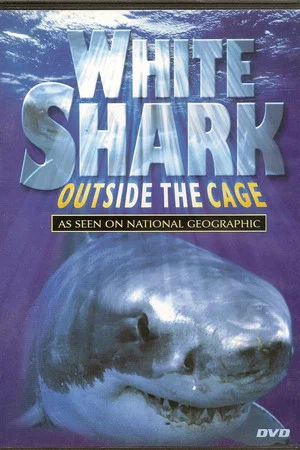 Постер: White Shark - Outside The Cage