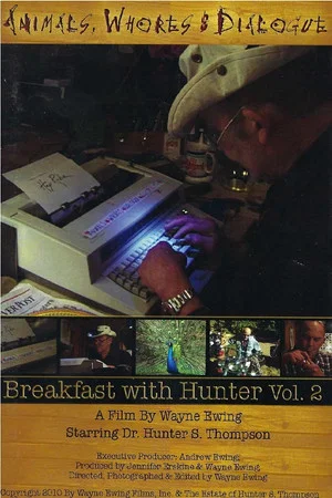 Постер: Animals, Whores & Dialogue: Breakfast with Hunter Vol. 2