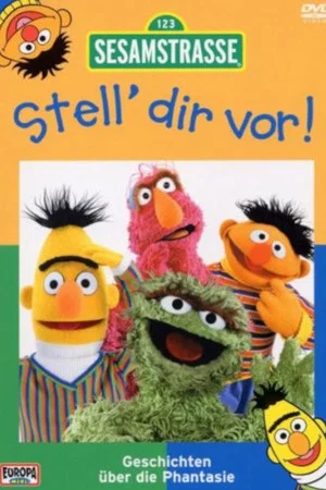 Постер: Sesamstraße - Stell dir vor!