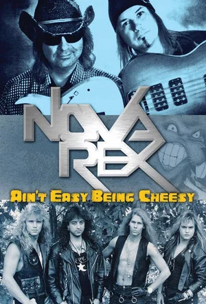 Постер: Nova Rex: Ain't Easy Being Cheesy