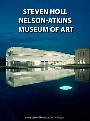 Постер: Steven Holl: The Nelson-Atkins Museum of Art, Bloch Building