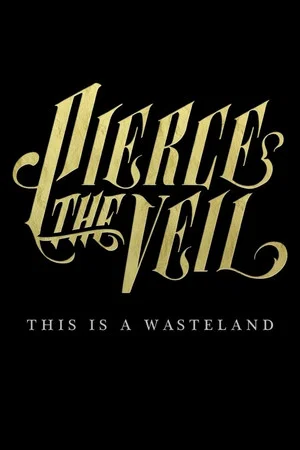 Постер: Pierce the Veil: This Is a Wasteland