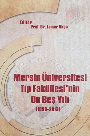 Постер: Mersin Üniversitesi Tıp Fakültesi'nin On Beş Yılı