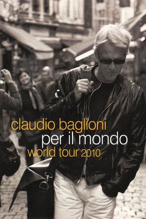 Постер: Claudio Baglioni - World tour 2010