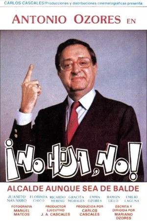 Постер: ¡No hija, no!