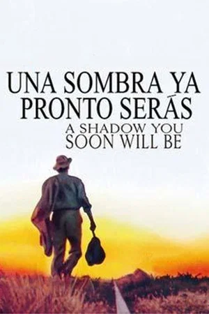 Постер: A Shadow You Soon Will Be