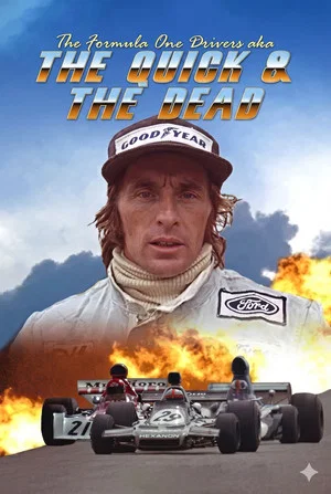 Постер: The Formula One Drivers (aka The Quick and the Dead)
