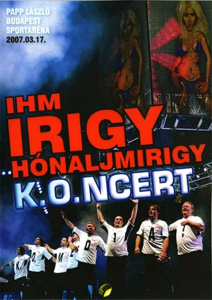Постер: Irigy Hónaljmirigy - K.O.NCERT