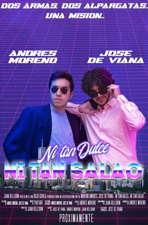 Постер: Ni Tan Dulce, Ni tan Salao