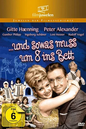 Постер: ... und sowas muß um 8 ins Bett