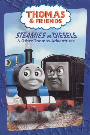 Постер: Thomas & Friends: Steamies vs. Diesels