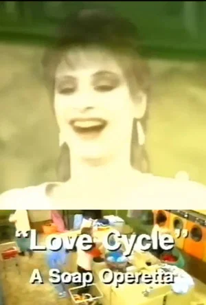 Постер: Love Cycle: A Soap Operetta