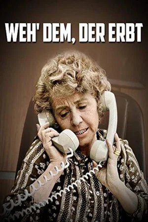 Постер: Weh' dem, der erbt