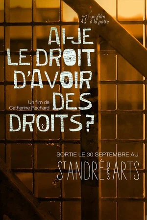 Постер: Ai-je le droit d'avoir des droits?