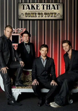 Постер: Take That: Come To Town